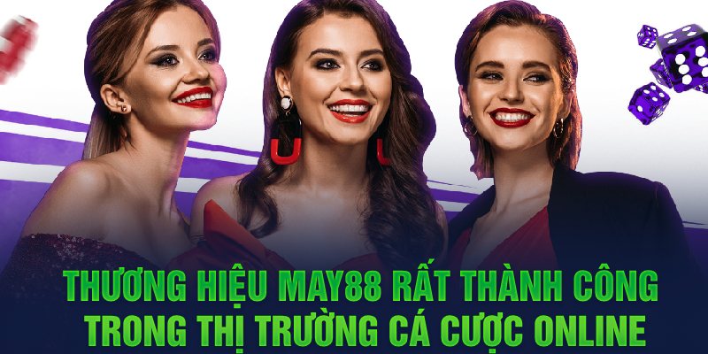 thuong-hieu-may88-rat-thanh-cong-trong-thi-truong-ca-cuoc-online